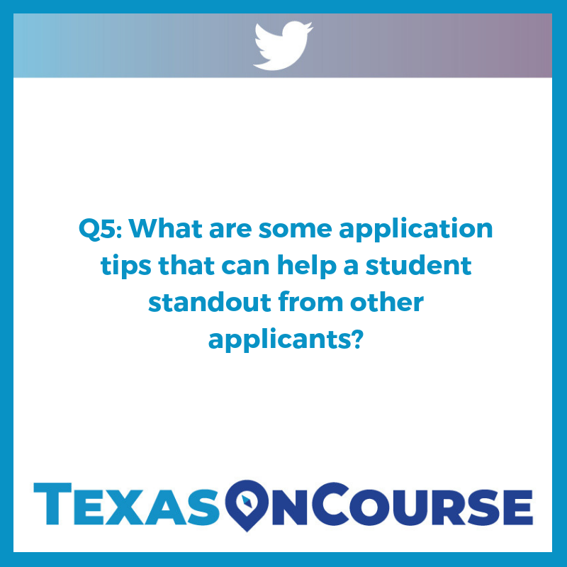 TexasOnCourse's tweet photo. Q5) How can students truly differentiate themselves? #ApplyTxChat https://t.co/EvguLG06SW