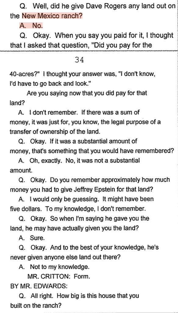 Thanks to  @LuluLemew for this Here, in his 2009 deposition, they ask Larry why Epstein "gifted" him 40 acres of land/home on his ranch. Larry tries to say he paid for it, later, when called out on it, he acknowledges that he didn't pay "a substantial amount." 