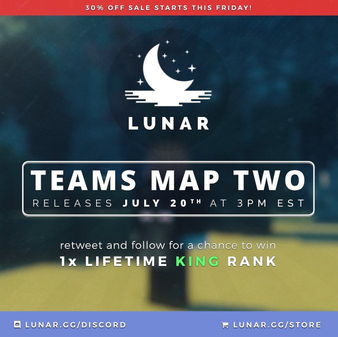 LunarNetwork's tweet photo. Teams Map 2 releases this Saturday (07/20) at 3PM EST. ⚔️

Information regarding Map 2 can be found here: https://t.co/0KtB1cnXwK

Retweet + Follow for a chance to win 1x Lifetime King rank. 🏆 https://t.co/I2uKoXTkWw