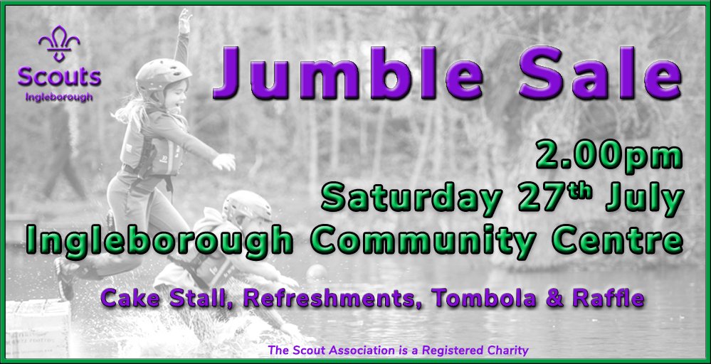 IngleboroScouts's tweet photo. Please support the Ingleboro' District Jumble Sale, 2.00pm, Sat 27th July at Ingleton Community Centre. Bring jumble to the Centre from 10.00am to help us raise funds to offer #skillsforlife to youngsters in the Dales @Thisisingleton @CravenHerald @SettleWebsite @settlecombushub https://t.co/bcXfc0XHT8