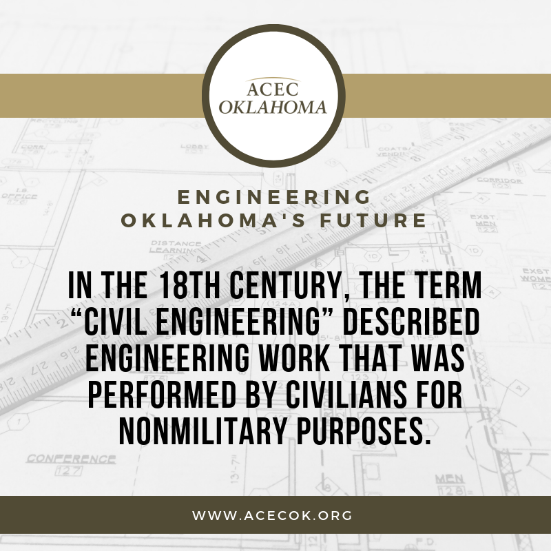 ACECOKLAHOMA's tweet photo. The term Civil Engineer didn’t come to be until the 18th century. Apart from military engineering, civil engineering was born to incorporate all things civilian.

#acecoklahoma #engineeringoklahomasfuture https://t.co/RPcXWN8pQw