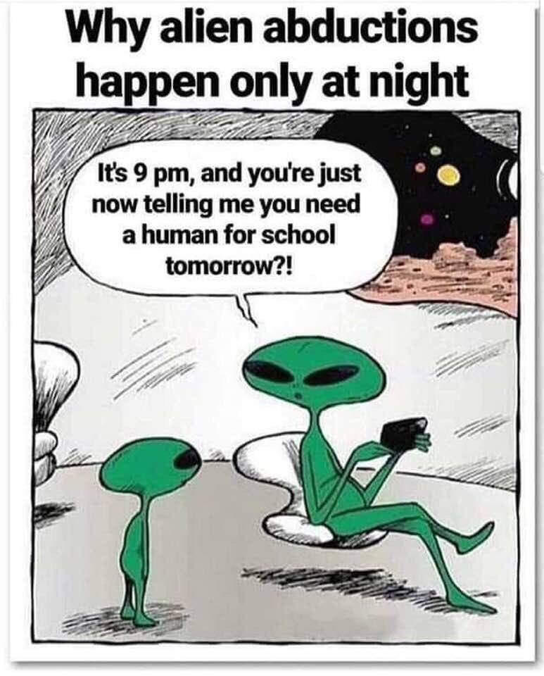 Lol 😂 

#Aliens #Alienabduction #Funnymeme #Funny 
#BethWorsdell #Scifi #ScifiFun #Scifiauthor
#scifiwriter #scifiillustration
