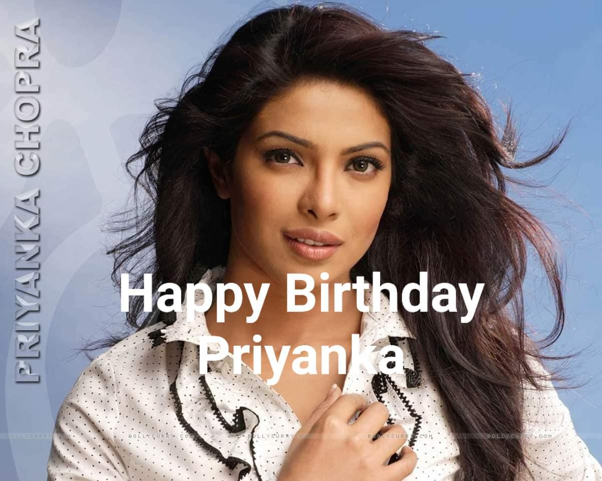 Happy Birthday Priyanka Chopra 