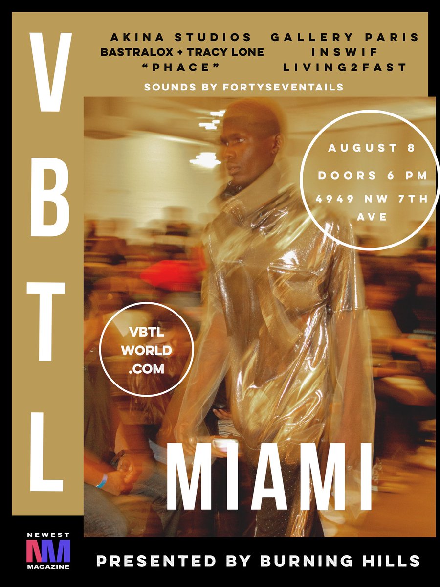 NewestMagazine's tweet photo. VBTL Miami is less than a month away grab your tickets now for the best underground fashion show this year.

Tickets: https://t.co/bmJfyfutfi https://t.co/YMXGHgcacX