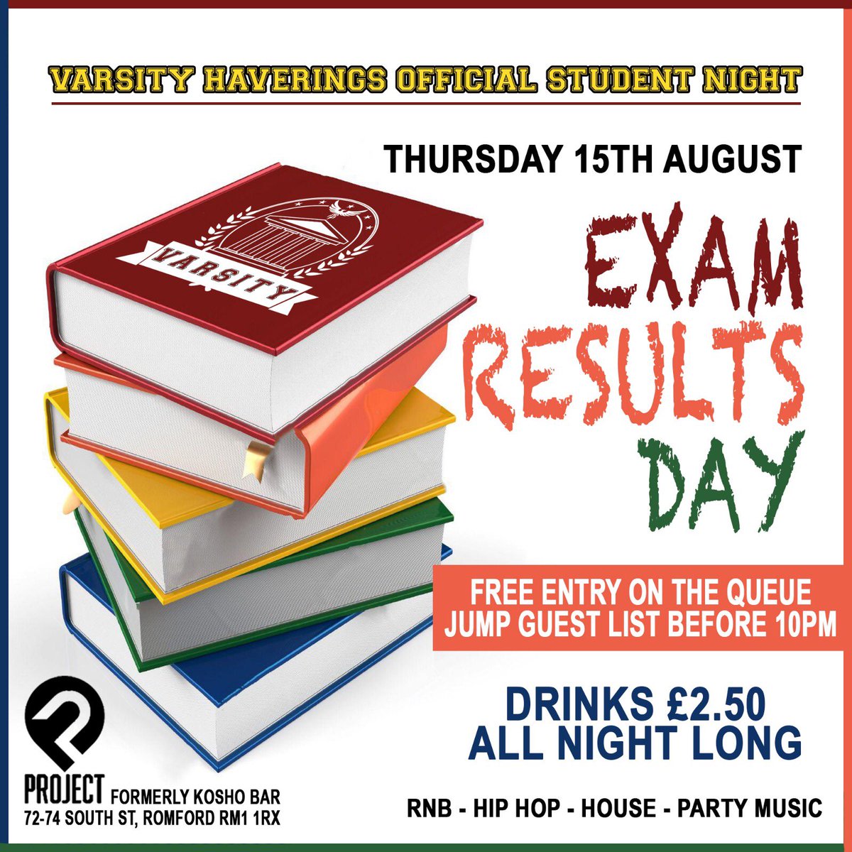 Exam Results Day 
We take the party to <a href="/ProjectRomford/">Project Romford</a> , formally Kosho for another night of good vibes 

Drinks just £2.50 
All night long.