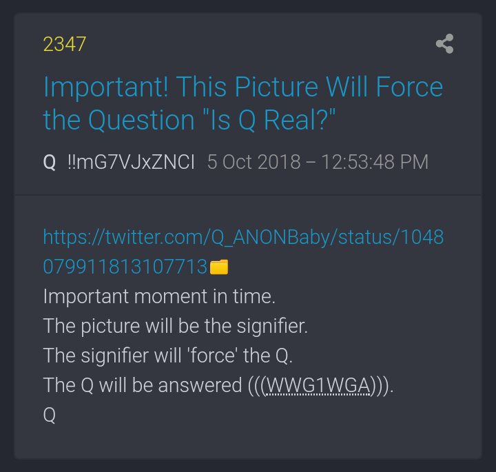 On Oct 5th 2018  @Q_ANONBaby (VIP Anon) was Q'ed again in Q Post 2347 (Important picture coming).(VIP Anon's post below☟)