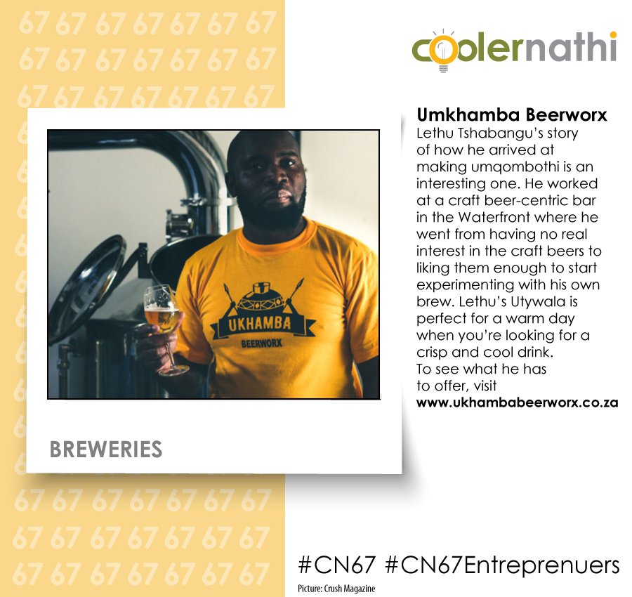 CoolerNathi's tweet image. Umkhamba Beerworx - Lethu Tshabangu #CN67 #CN67Entrepreneurs #beerbrewery #coolernathi
