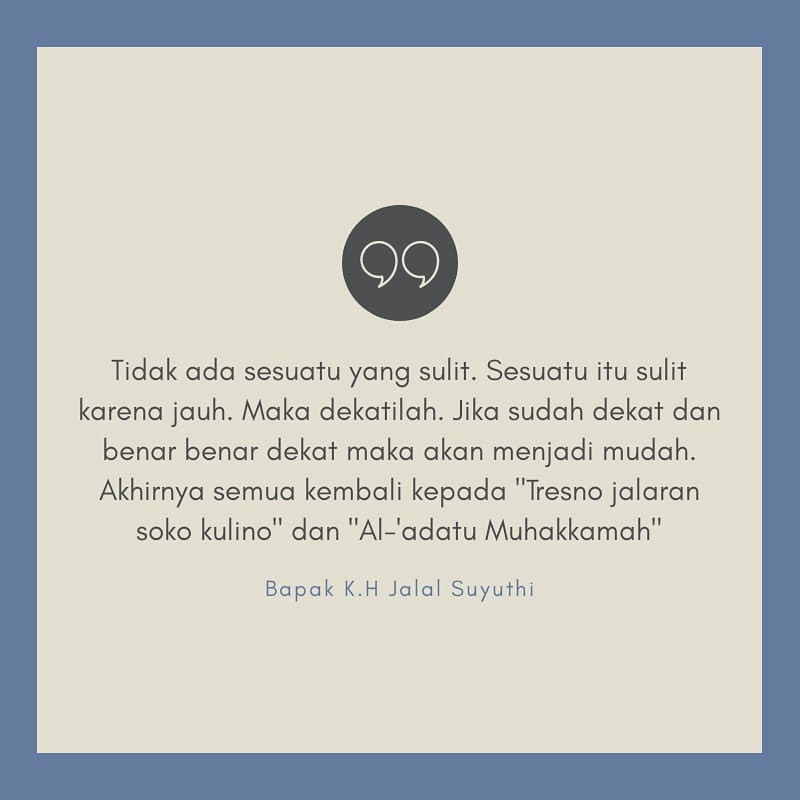 FirmanKaisa's tweet photo. "Sesuatu itu sulit karena jauh. Maka dekatilah"
KH. Jalal Suyuthi
#ppwhyk
@ppwahidhasyim https://t.co/CRbMTKqELL