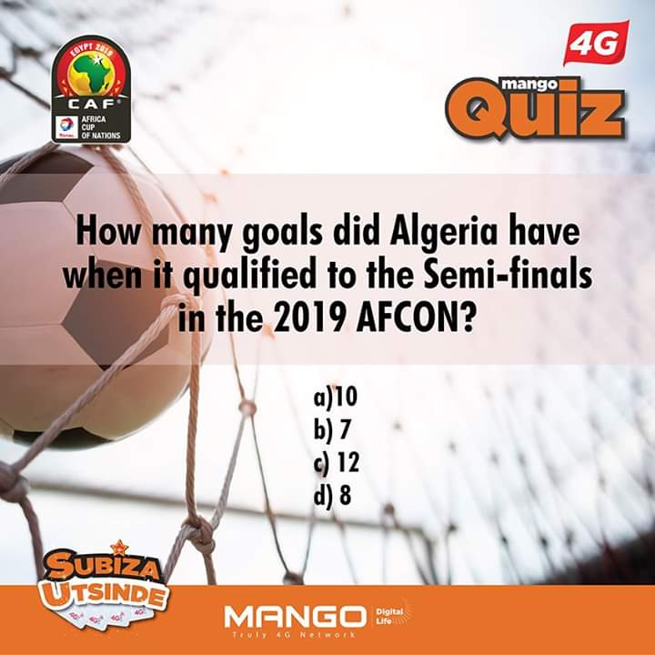 Mango4G's tweet photo. How many goals did Algeria have when it qualified to the Semi-finals in the 2019 AFCON?
a)10
b)7
c) 12
d) 8
#IyatseNaMango #RwOT #4GUnlimiteddata #AFCON2019 #LTEspeed #mangojoy #MangoHomeFi #Smartphones #FastestInternet #FourthGenerationInternet #MangoTelecom https://t.co/hpmUXXNBwl