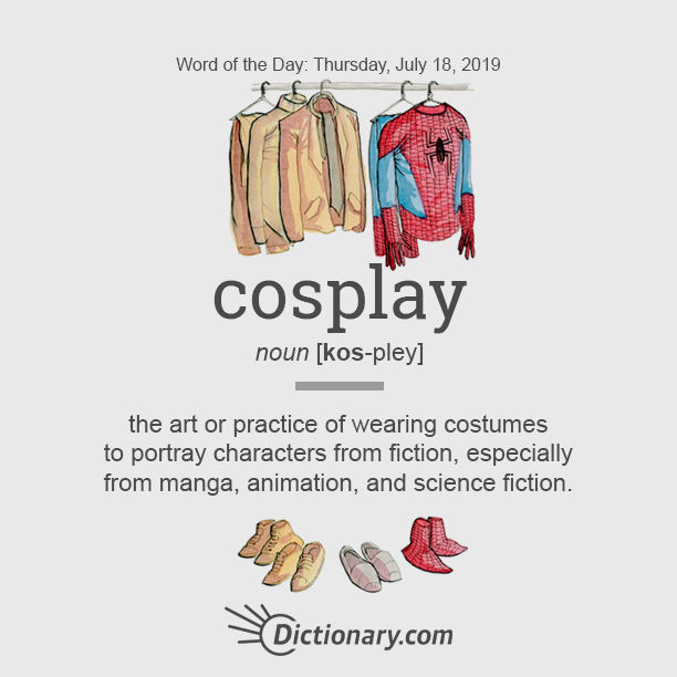 Dictionarycom's tweet photo. The #WordOfTheDay is all dressed up today. It's cosplay!

Check it out: https://t.co/y0bN1rWp8y https://t.co/XMZrPykXMC