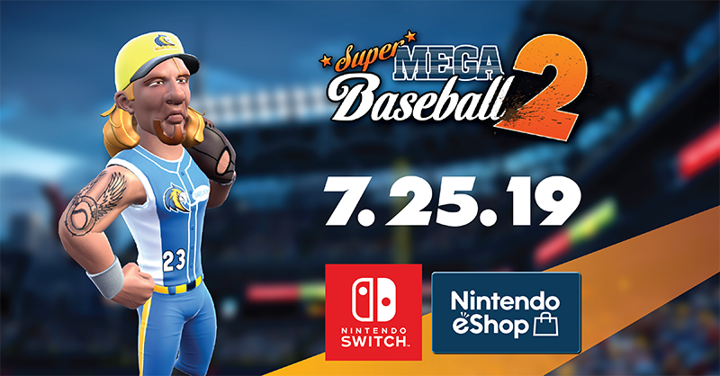 Super Mega Baseball We Ve Got Big News Friends Super Mega Baseball 2 Ultimate Edition Is Coming To Nintendo Switch On July 25 Nintendoswitch T Co Xazid628ks T Co Rykza5cgf7