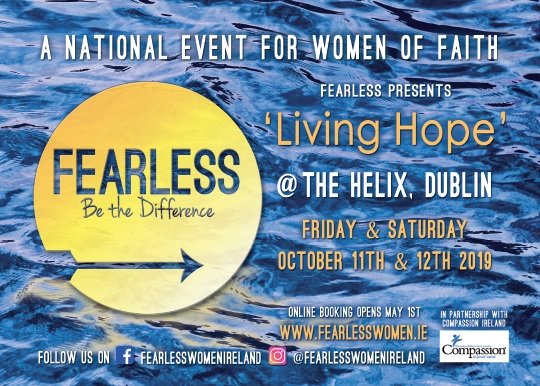 Fearless Women Ireland (@fearlesswmnirl) on Twitter photo We're BACK! October 11-12 #Fearless19 Come and encounter the God of hope at LIVING HOPE! We're BACK! October 11-12 #Fearless19 Come and encounter the God of hope at LIVING HOPE!