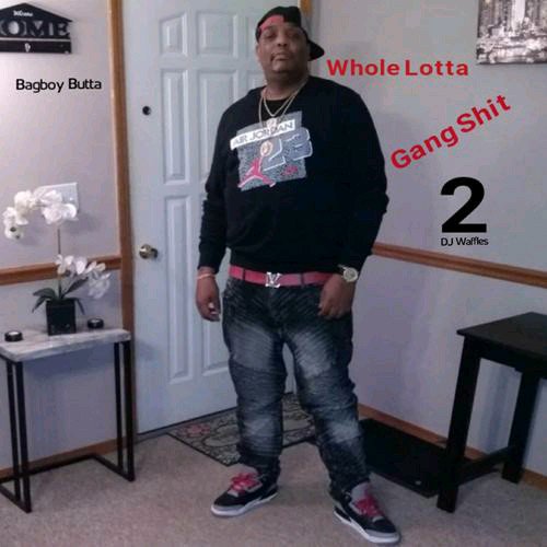 Listen👂| Whole Lotta Gang Shit 2 
By. Bagboy Butta &amp; DJ Waffles 
on Pandora
pandora.com/artist/bagboy-… @Butta773