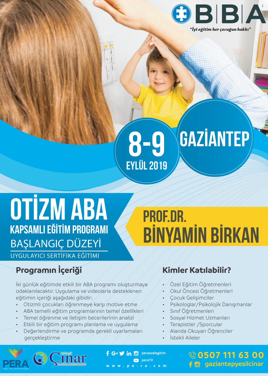 “OTİZM ABA KAPSAMLI EĞİTİM PROGRAMI” Eğitimi
Prof. Dr. Binyamin BİRKAN
8-9 Eylül 2019 – (GAZİANTEP)
Ön kayıt ilgili irtibat numarasından (0507 111 63 00) kayıt yaptırabilirsiniz.