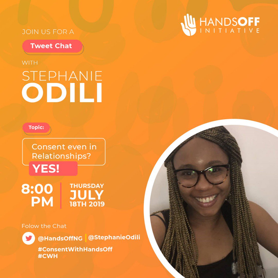 HandsOffNG's tweet photo. Hello everyone, welcome to this week's edition of #ConsentWithHandsOff. We are delighted to have @stephanieodili discuss the topic Consent even in Relationships, Yes! #ConsentWithHandsOff #CWH https://t.co/s3wFb7FEQq