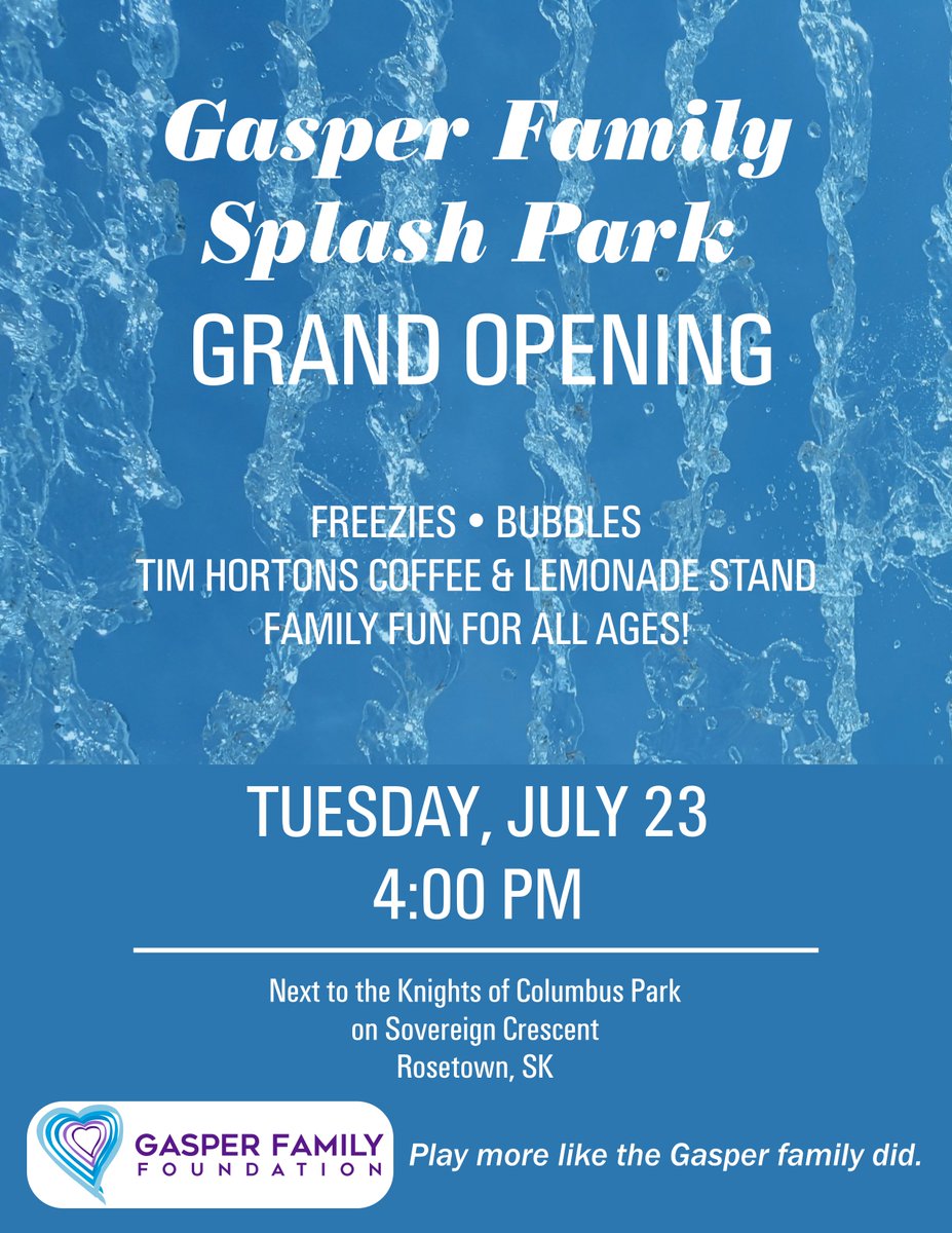 GRAND OPENING!

Tuesday, July 23rd
4:00 PM

Gasper Family Splash Park
Next to the Knights of Columbus Park on Sovereign Crescent
Rosetown, SK
