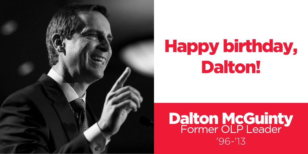 Happy birthday to former Premier Dalton McGuinty! 