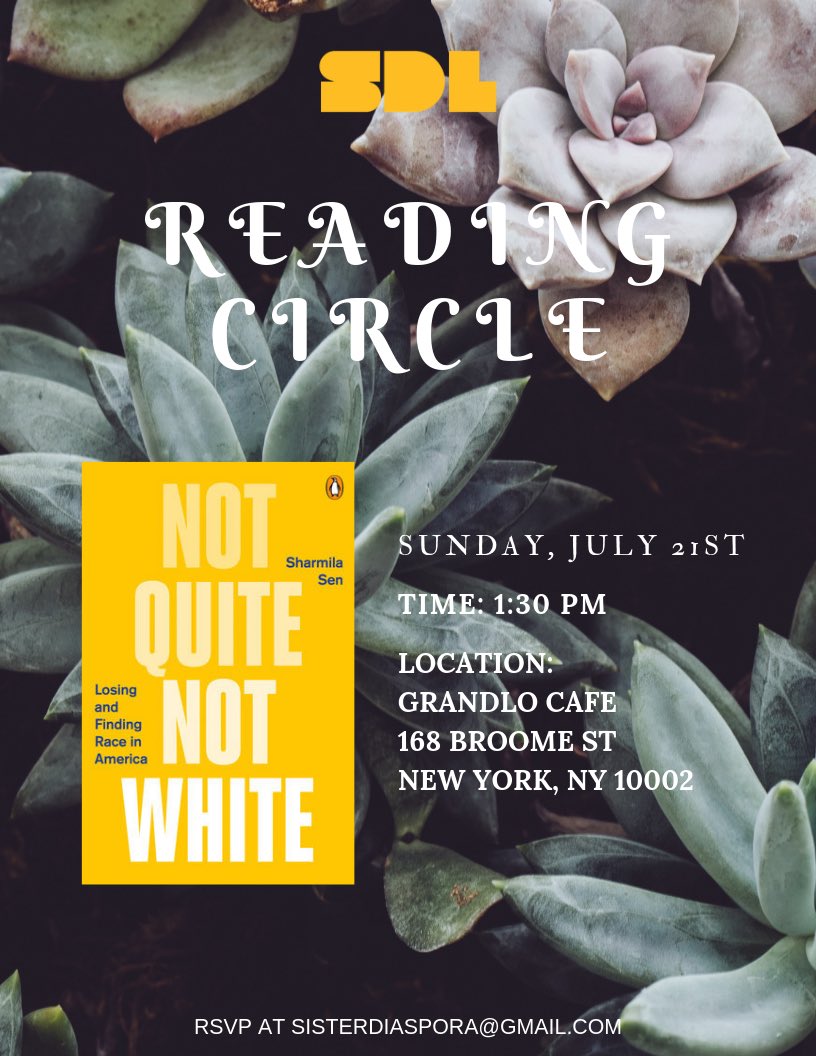SisterDiaspora's tweet photo. Join us for our #SDLReadingCircle this Sunday, the 21st! We will be discussing @sharmila_sen "NOT QUITE NOT WHITE"
We will be meeting at 1:30pm @grandlocafe There's still time to RSVP at SisterDiaspora@gmail.com || #aLoveEthic #SisterDiaspora || #bookclub #SharmilaSen https://t.co/MzuBP5knRt