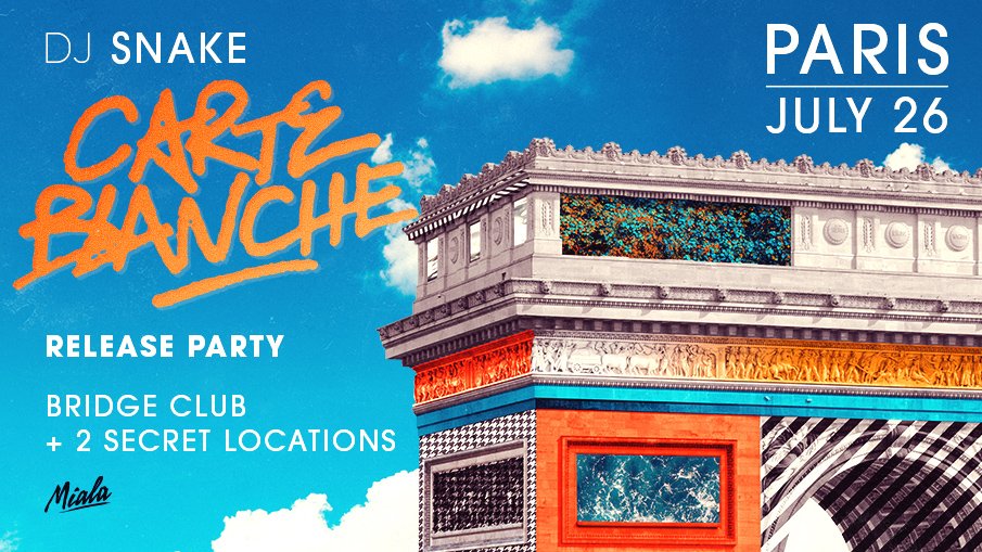 🎶 DJ SNAKE I Carte Blanche Release Party I 26.07.19 I Paris - mailchi.mp/miala.fr/djsna…