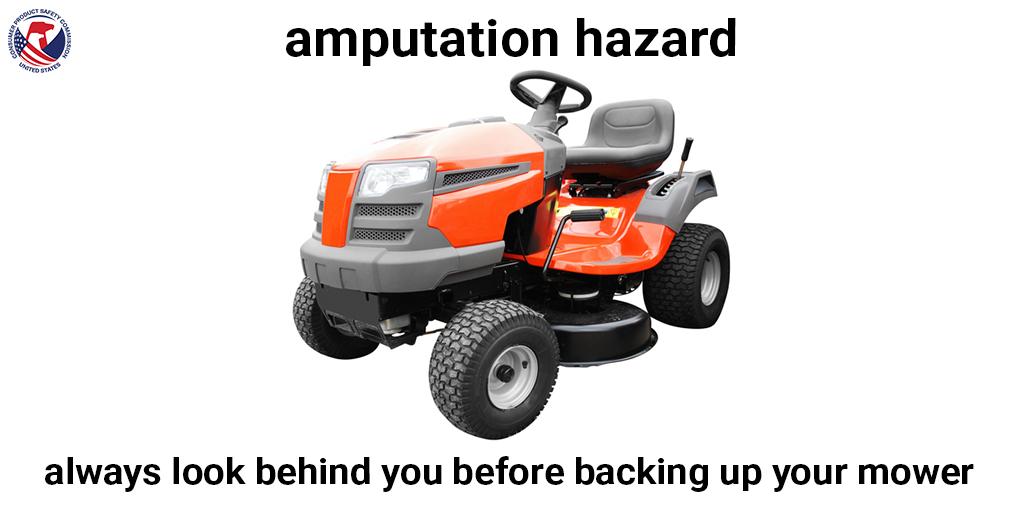 A lawn mower with the words "amputation hazard" above. The text reads: Always look behind you before backing up your mower.