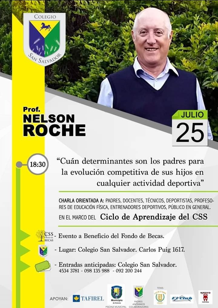 Invitamos a la Charla que dictará el
Profe. Nelson Roche  

"Cuán determinante son los padres para la evolución competitiva de sus hijos en cualquier actividad deportiva "

Ventas de entradas 099 567 994 o en Nuestro Club.
Costo $ 250 anticipadas .