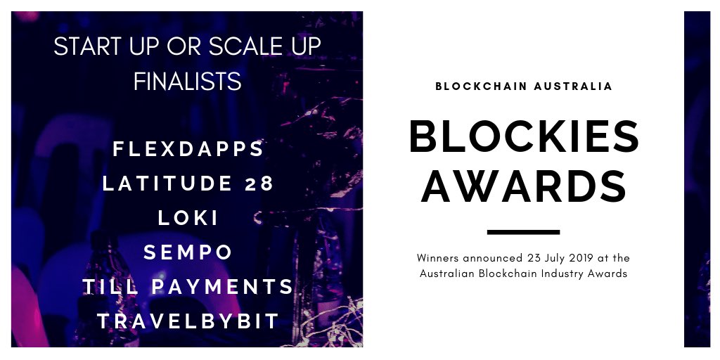 DECAustralia's tweet photo. One of our largest categories hailing 6 #BlockiesAward Finalists is our #Startup #Scaleup. In this Business category we welcome our front runners @flexdapps @L28Produce @Loki_Project @sempoglobal #tillpayments and @TravelbyBit. #startupgrind #scaling https://t.co/6o0RJpEbMu