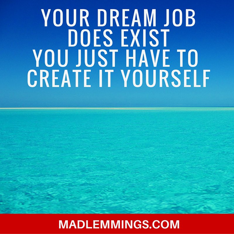 If you wait for everything you dreamt of to come to you, it will never happen. Create your own dream job! #solopreneur #entrepreneur