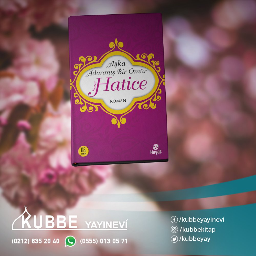 kubbeyay's tweet photo. Aşka Adanmış Bir Ömür - Hazreti Hatice (r.a.)
Yazar: Nurdan Damla

Roman uslubunda yazılmış mükemmel bir eser.

Online Satış: https://t.co/jHA2sCcpGh

İrtibat: 0212 635 20 40

#tarih #kitap #aşk https://t.co/t8rR1bmlS2