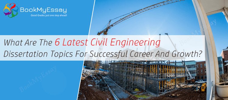 Book_My_Essay's tweet image. What are the 6 Latest #CivilEngineeringDissertation Topics for Successful Career and Growth? | Students can more the information through this URL: goo.gl/CjbYmH