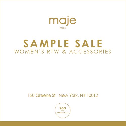 .@MajeOfficiel Sample sale April 17th - 22nd at 150 Green Street NYC <a href="/260SAMPLESALE/">260SAMPLESALE</a>