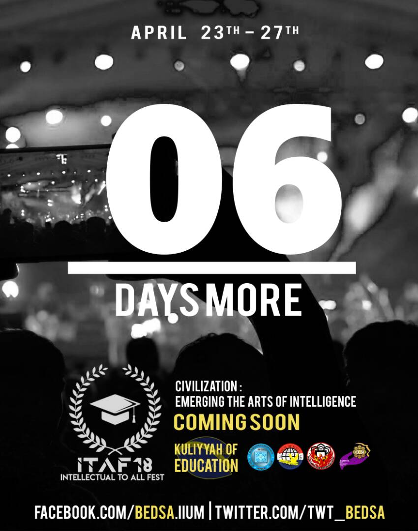 bedsaiium's tweet photo. ‼6 DAYS TO GO‼

Counting days for

🎉 *INTELLECTUAL TO ALL FESTIVAL 2018 (ITAF18)*
🎉 *23-27 APRIL 2018* 
🎉 *KULIYYAH OF EDUCATION*

Stay tuned guys and gals 😎
#ITAF18
#LearningTodayLeadingTomorrow
#TogetherWeRise
#KulliyyahOfEducation https://t.co/3udAQbZfrH