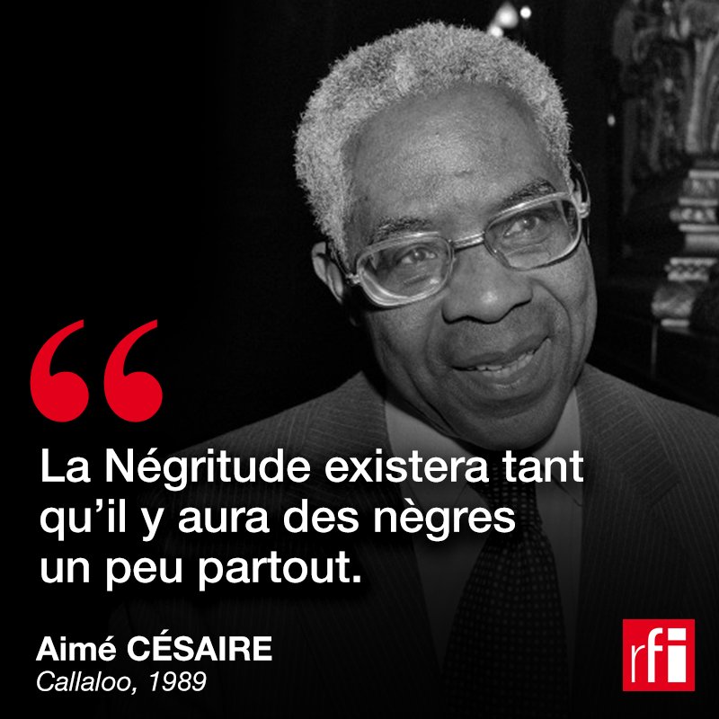 RFI on X: "Si pour #Senghor, la #négritude était avant tout l'ensemble des valeurs du monde noir, pour #Césaire c'était un moyen d'arracher les Antillais de leur aliénation en affirmant leur #africanité
