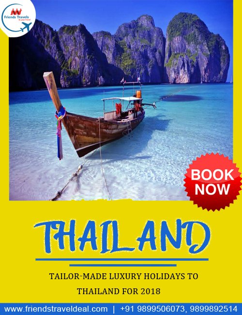 FriendsTravels_'s tweet photo. book tailor made #luxuryholidays to #thailand for 2018-19 with #FriendsTravels, Contact for #ThailandTravel #Booking: +91 9899506073,9899892514 https://t.co/Azn1czf8Ac
