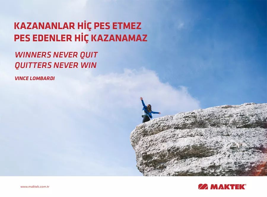 Karşılaştığınız zorluklar ne derece büyük olursa olsun asla vazgeçmemeniz dileğiyle...

We wish you never give up, no matter how great the challenges you face.

#Maktek