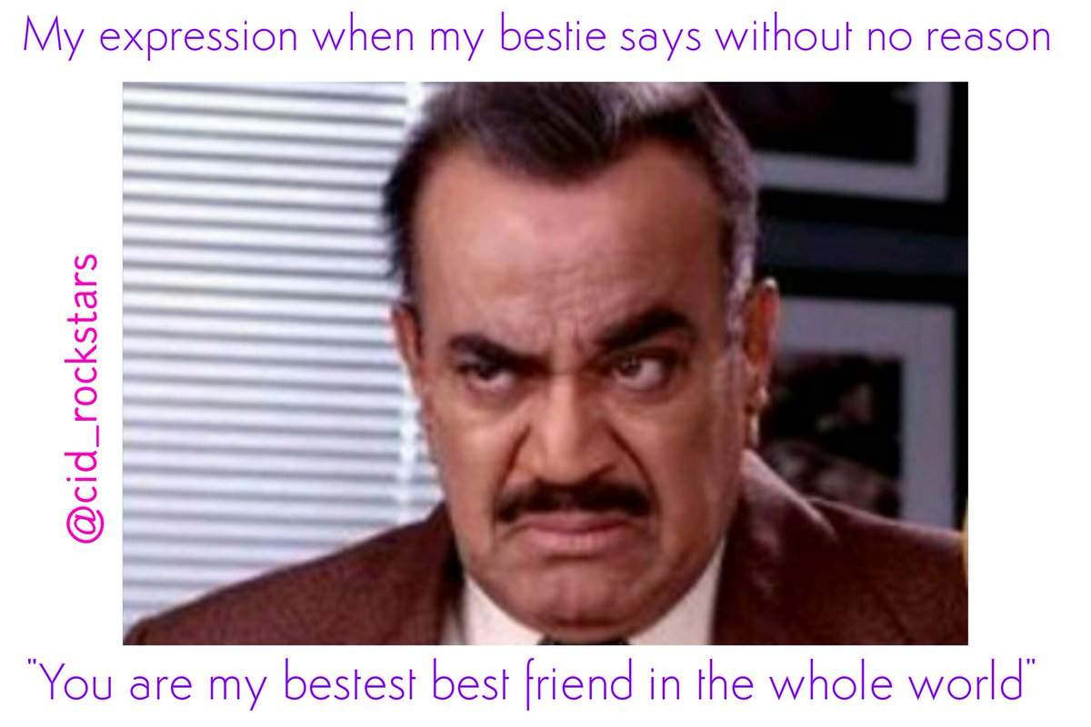 ShreosiG's tweet photo. My expression when my bestie says....."You are my bestest Best friend in the whole world"......
#cidmeme #justforfun #hopeitisnice #writtenbyme #editbyme
Plz do say how is it 🙏 https://t.co/9MLRVmAqeV