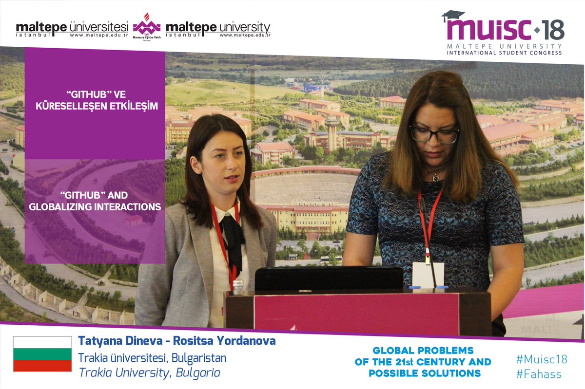 muiscofficial's tweet photo. 🇧🇬 Trakia Üniversitesi'nden Tatyana Dineva ve Rositsa Yordanova "'Github' ve küreselleşen etkileşim" konulu sunumlarını gerçekleştiriyorlar. #Muisc18 #Fahass #maltepeuniversity https://t.co/1kuxnFUr6E