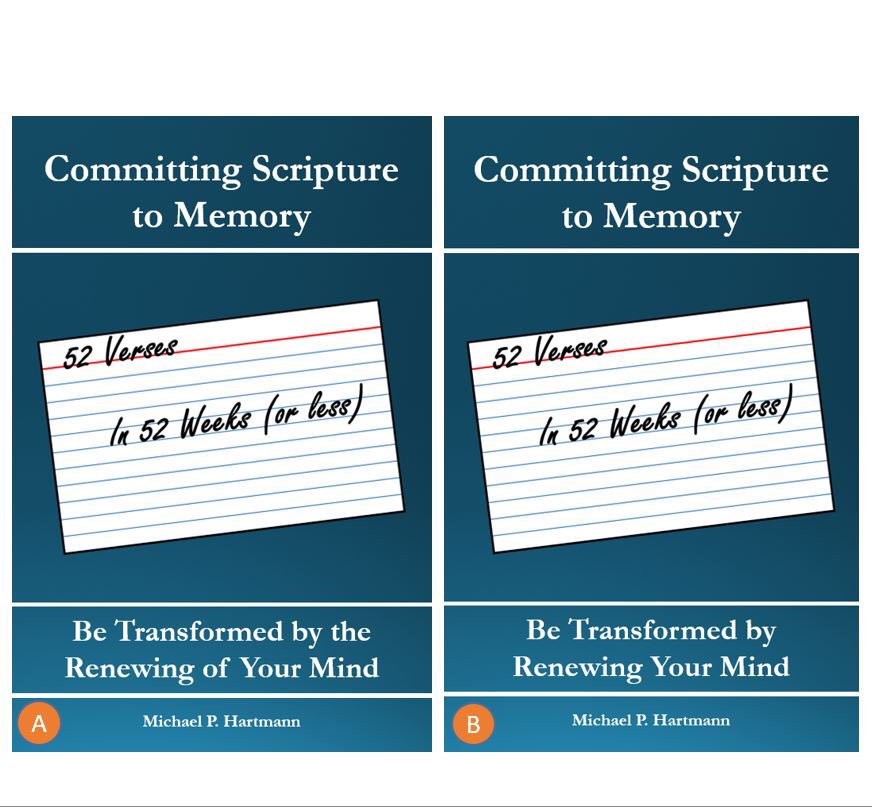 mikevsbeer's tweet photo. Thanks to all who voted on my book cover survey over the weekend! There was one very clear winner, and now I ask for your input to help me choose between two similar variations as shown. Thank you in advance for taking time to vote. 

#survey #scripture #betransformed #52verses https://t.co/hKS8vM7SXB