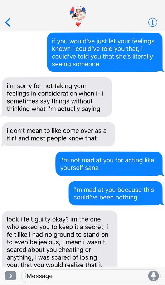 “Sorry, I have to go.” Dahyun told the girl she was facetiming. “I’ll text you later.”“Wait-“ Sana tried but the girl already hung up. “Who were you talking to?” Dahyun just shook her head. “Should I go? So you can finish that conversation?”“No, no, it wasn’t important.”