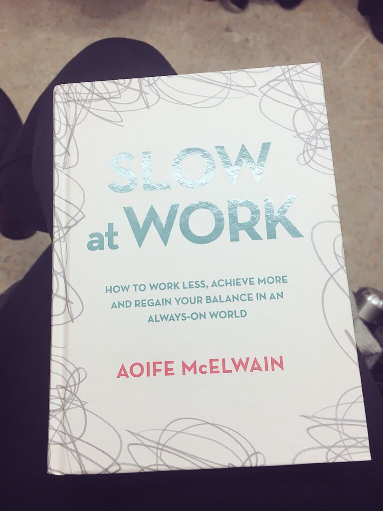 KateCostello89's tweet photo. London morning commute has been made that much easier thanks to @aoifemcelwain and #SlowAtWork. Really great read that reminds us what really is important, how to reclaim our own time and how to own our emotions. https://t.co/a0pU6lpTnc