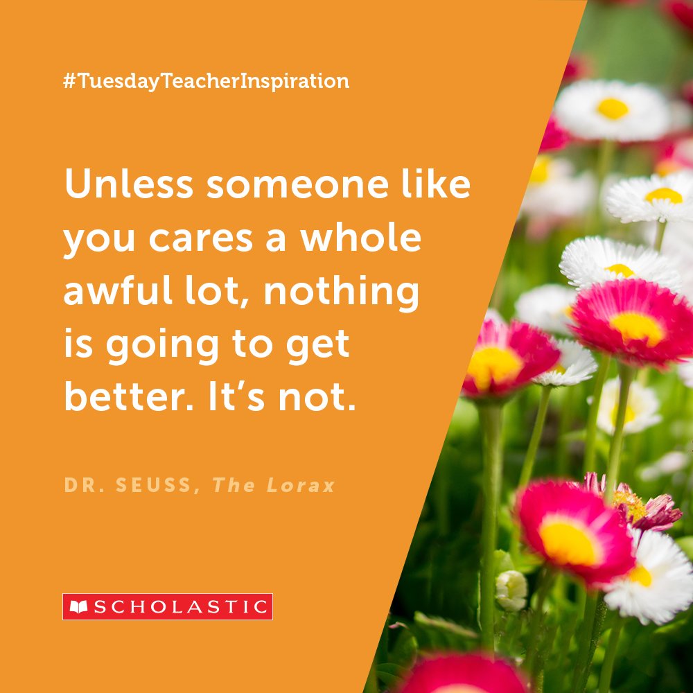 ScholasticEdu's tweet photo. Stay positive! Our lives are all a little brighter because we know how much teachers care. #TuesdayTeacherInspiration https://t.co/J1facZOY8r