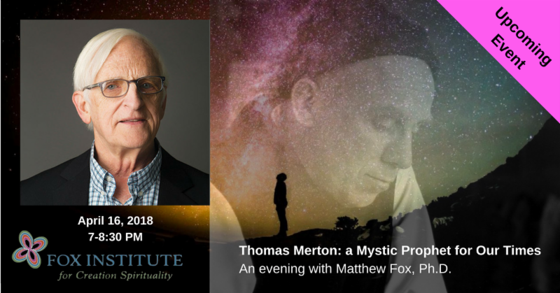 Matthew Fox - Special Event - Monday, April 16, 2018 conta.cc/2GTtERN