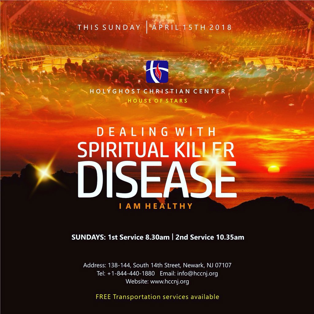 Join us in ‘Dealing with spiritual killer disease’ today from 8:30am at the #HouseOfStars. 
Venue: 138-144, South 14th street, Newark, NJ 07107. 
For enquiries:  pls call +1-844-440-1880 or email  info@hccnj.org . Free transportation available. Do join us and invite someone also.