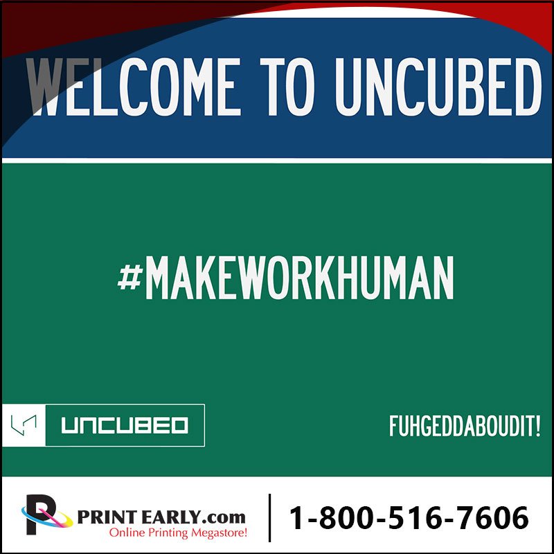 printearly's tweet image. Banner print for #Uncubed 
Powered by #PrintEarly printearly.com
#MakeWorkHuman #NewYork #OnlinePrintingMegastore #BannerPrinting