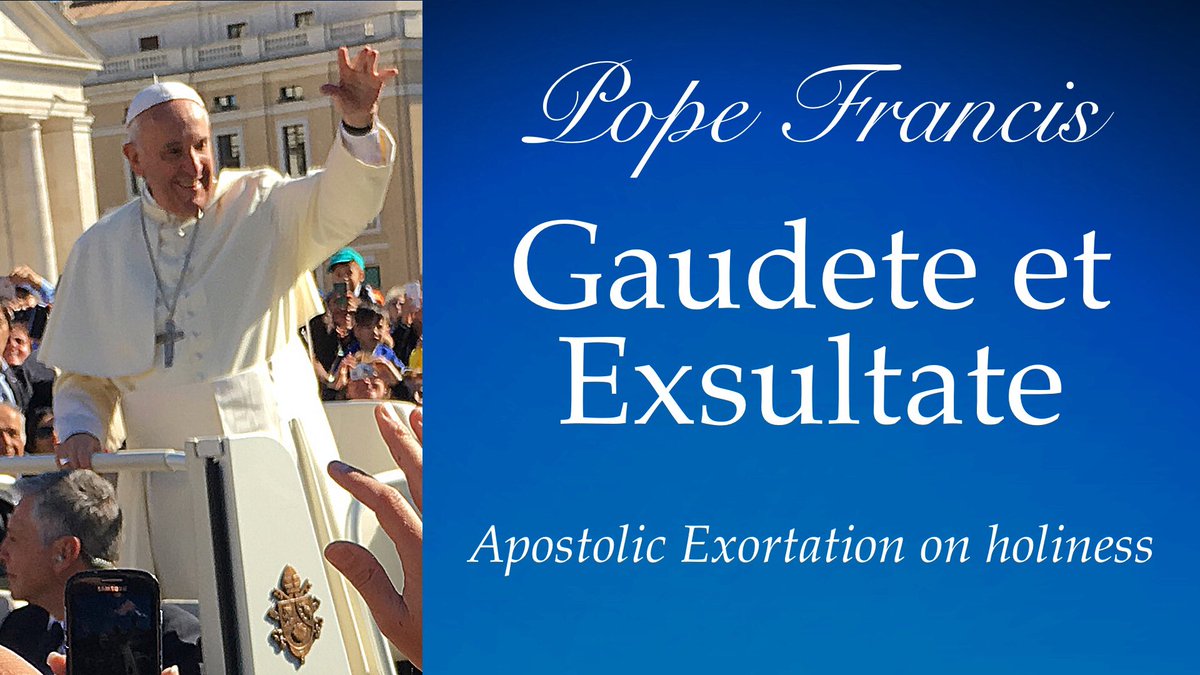 Gaudete et Exsultate: Pearls from the Apostolic Exhortation - Indian  Catholic Matters
