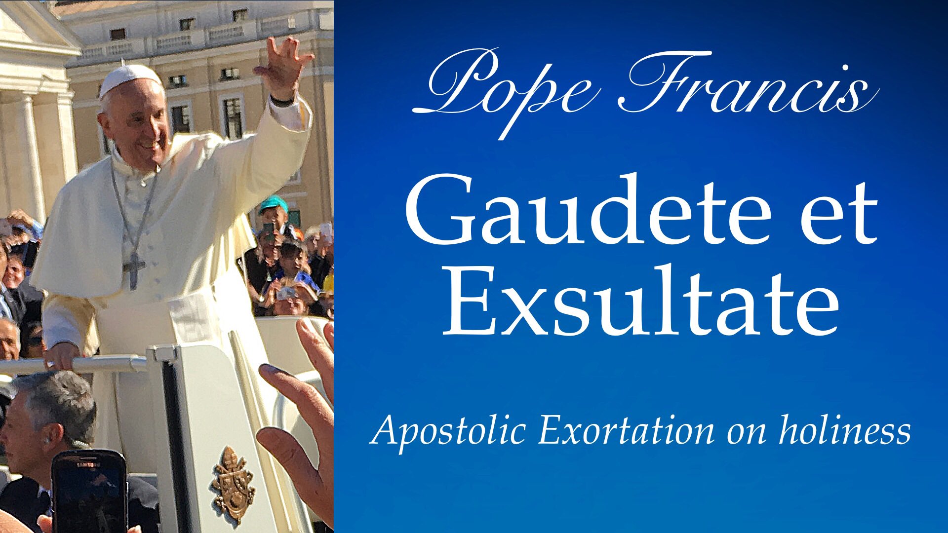 Gaudete et Exsultate: Chapter Three – Catholic Outlook