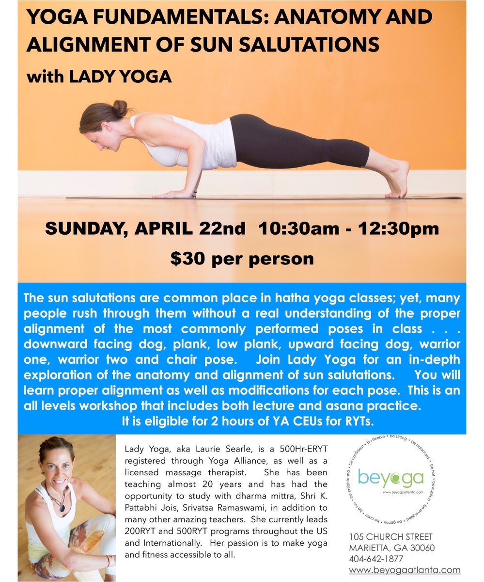 beyogaatlanta's tweet image. Join Lady Yoga next Sunday for an all levels yoga FUNdamentals workshop on the anatomy and alignment of sun salutations! You’ll never look at a chatarunga the same. ;-) #yogaanatomy  #properalignment #sunsalutations #mariettasquare