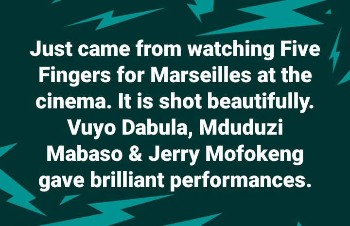 Just came from watching Five Fingers for Marseilles at the cinema. It is shot beautifully. Vuyo Dabula, Mduduzi Mabaso & Jerry Mofokeng gave brilliant performances.