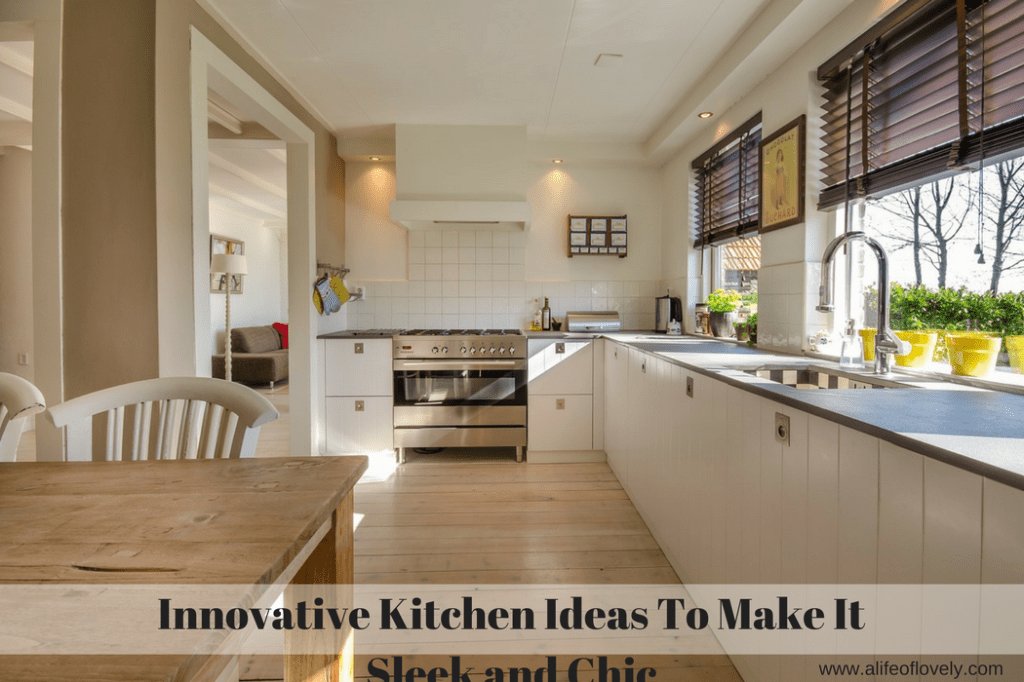 Innovative Kitchen Ideas To Make It Sleek and Chic alifeoflovely.com/innovative-kit…