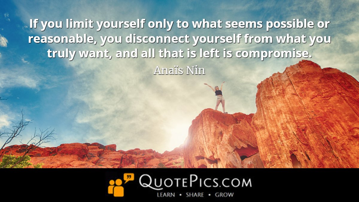 CoolQuotePics's tweet photo. “If you #limit yourself only to what seems #possible or #reasonable, you disconnect yourself from what you truly want, and all that is left is #compromise.” —Anaïs Nin
More #AnaïsNin: https://t.co/NllonvVgOu
#achievement #inspiration #quotes #quotepics #lifesrules https://t.co/VOxL5CX7Nr
