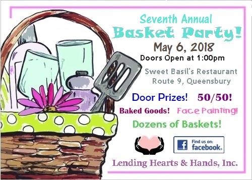 Lending Hearts &amp; Hands announces its Seventh Annual Basket Party!  1:00pm on Sunday, May 6, 2018, at Sweet Basil’s Restaurant located at 1012 State Route 9, Queensbury, New York.  #CancerAwareness